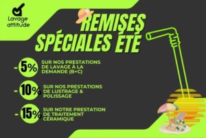 Remises estivales chez Lavage Attitude - detailing auto - 2024