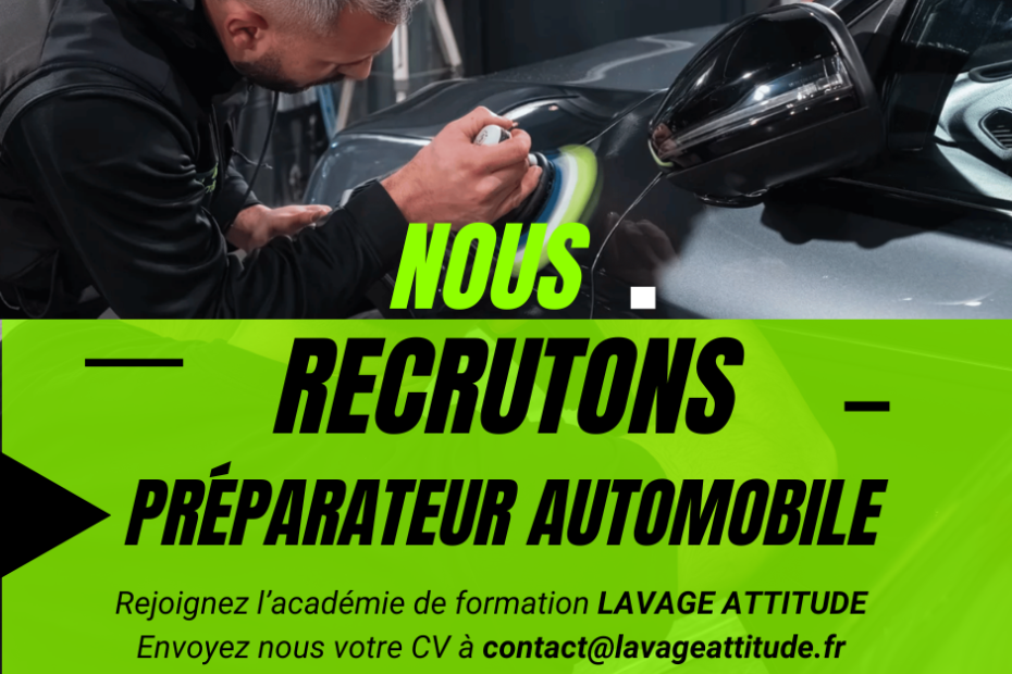 recrutement préparateur automobile H/F CDI chez Lavage Attitude à ROuvignies