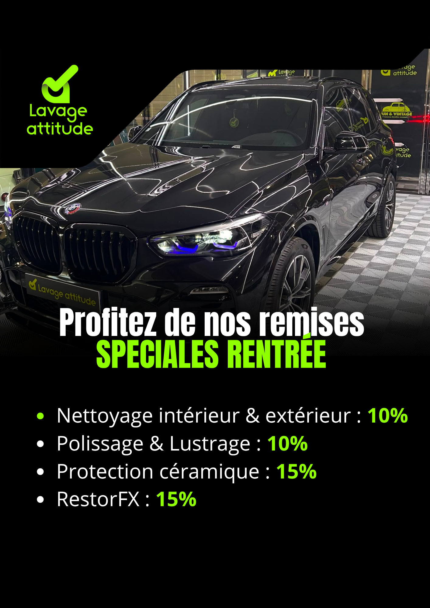 un flyer avec une véhicule dans une cabine de detailing automobile avec un texte en bleu et vert Profitez de nos remises spéciales rentrée avec 4 tiret d'offres diverses